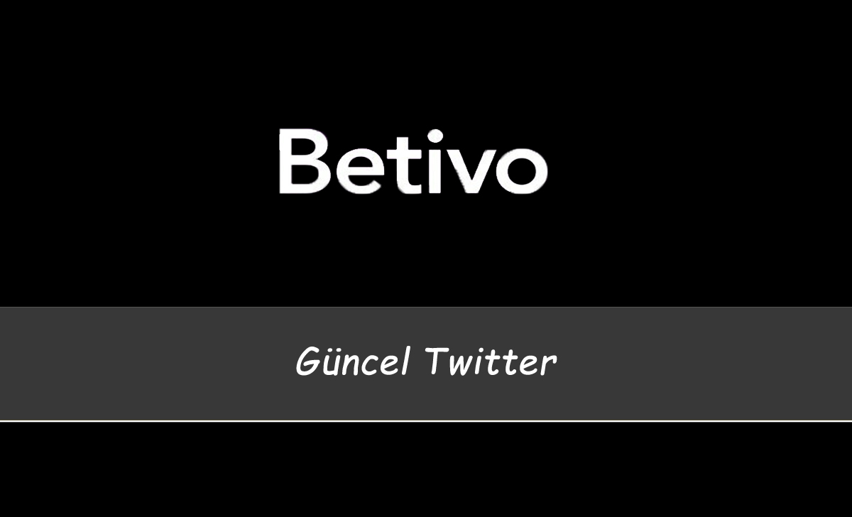 Betivo Güncel Twitter 