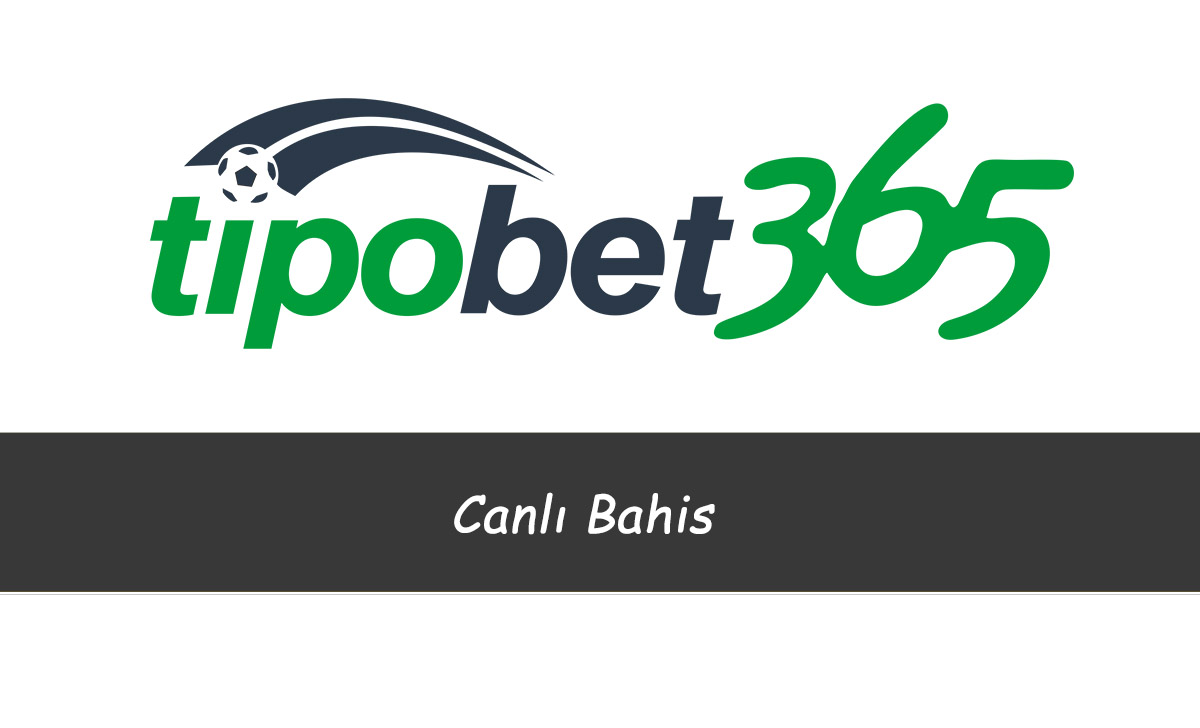 Tipobet Canlı Bahis